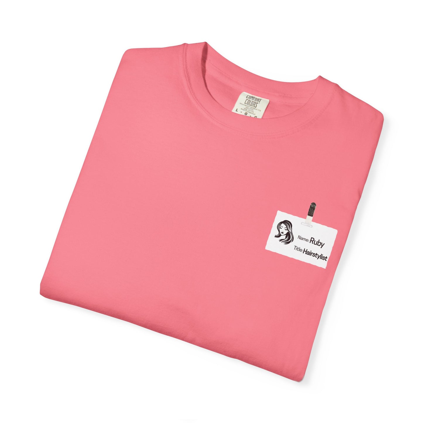Ruby the Hair Stylist Badge  Garment-Dyed T-shirt