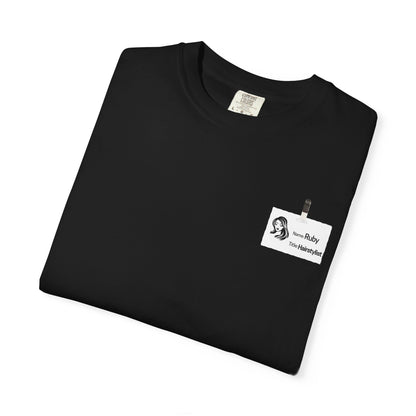 Ruby the Hair Stylist Badge  Garment-Dyed T-shirt