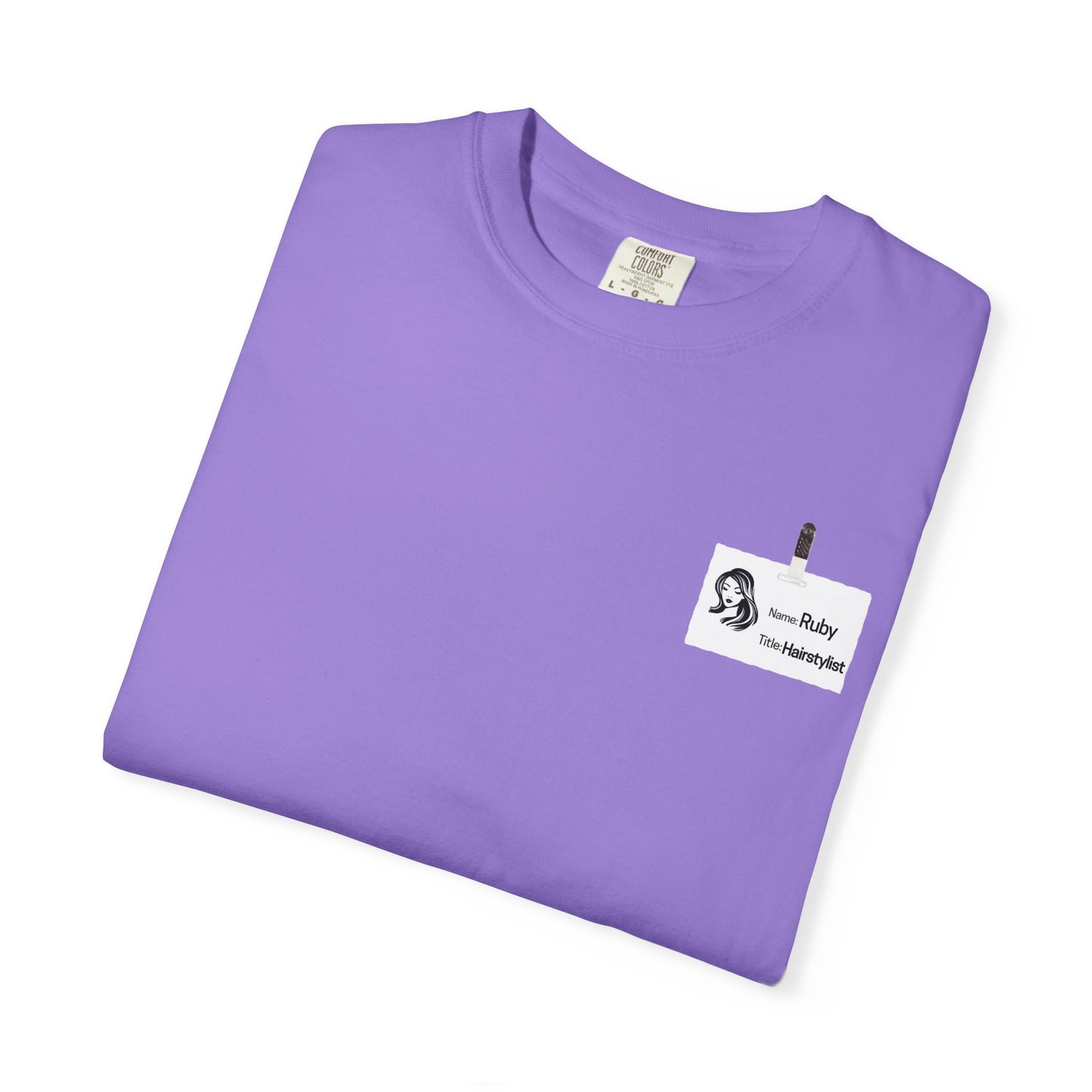 Ruby the Hair Stylist Badge  Garment-Dyed T-shirt