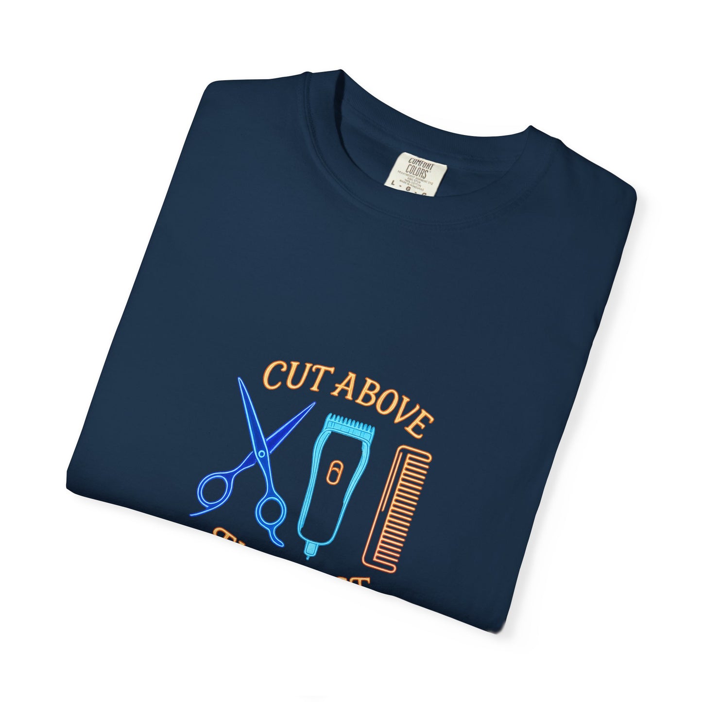 Stylish Barber T-Shirt - "Cut Above the Rest" - Garment-Dyed Unisex Tee