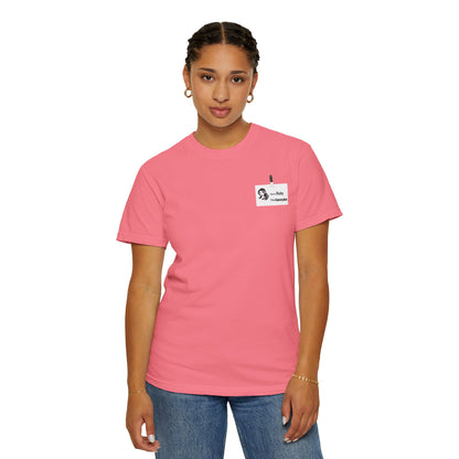 Ruby the Hair Stylist Badge  Garment-Dyed T-shirt