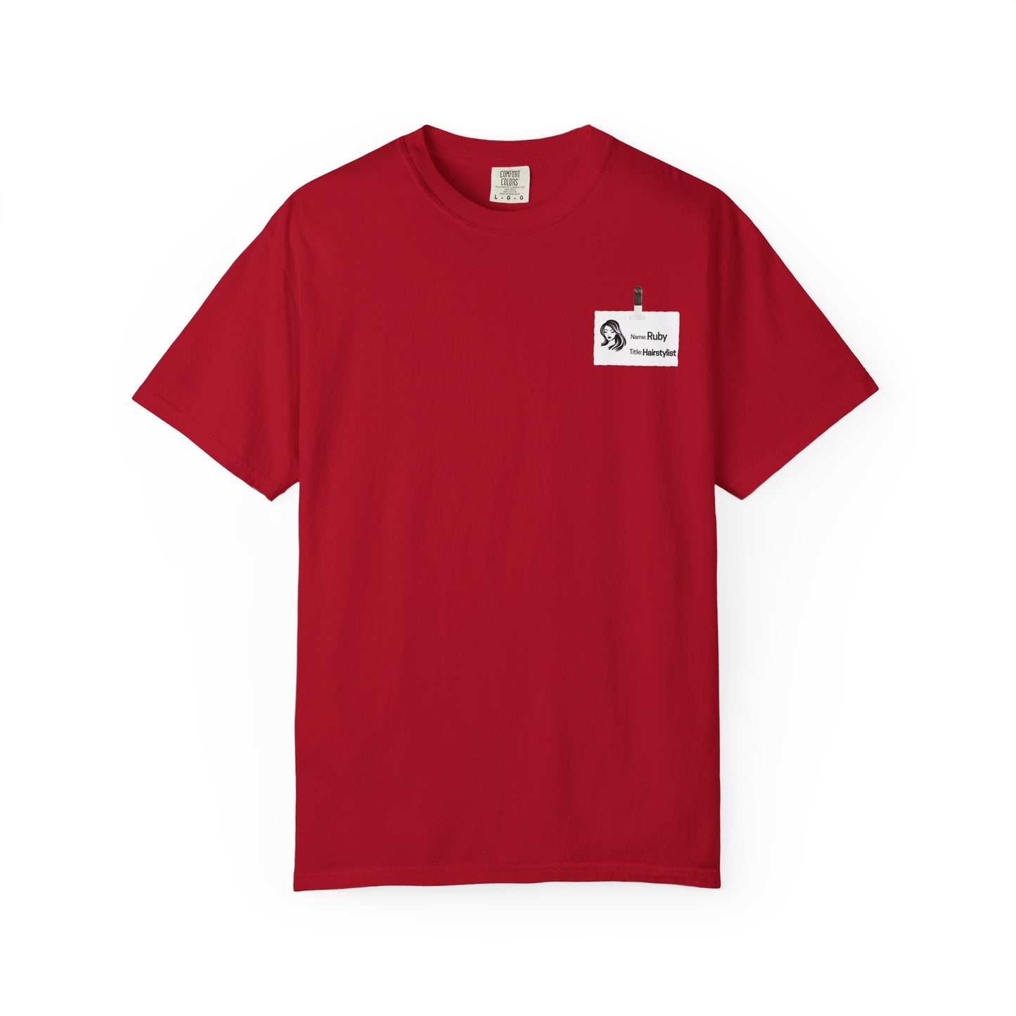Ruby the Hair Stylist Badge  Garment-Dyed T-shirt