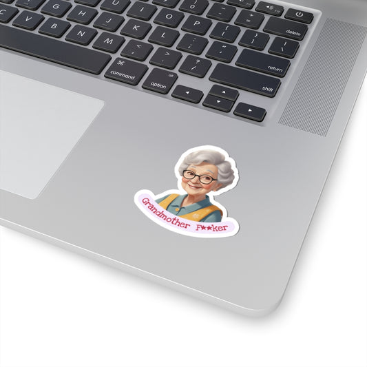 Funny Grandmother Kiss-Cut Stickers, Laptop Stickers, Gift for Grandma, Humorous Decals, Unique Gift for Mom